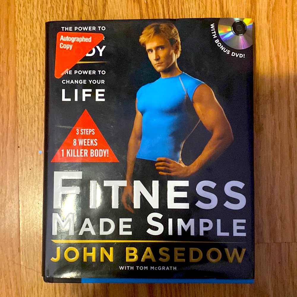 “Fitness Made Simple: The Power to Change Your Body” - John Basedow (New)